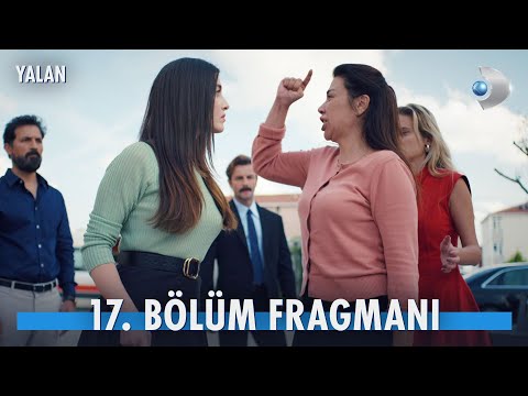 Yalan 17. Bölüm Fragmanı                                                                                                                                                                                                                                  