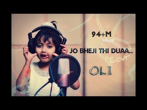 Duaa | Jo Bheji Thi Duaa | Full Song Cover By OLI | Shanghai Mr-Jatt Download