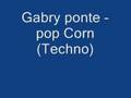 Gabry Ponte - Pop Corn (Techno)