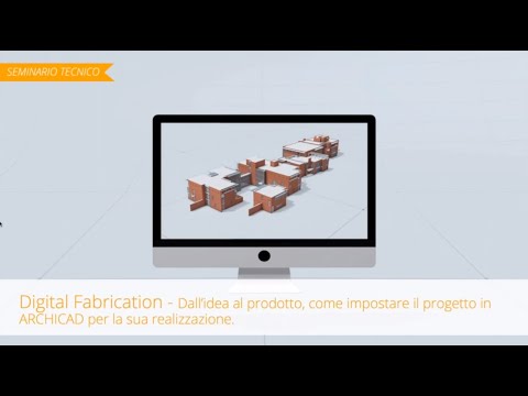 ARCHICAD e la Digital Fabbrication