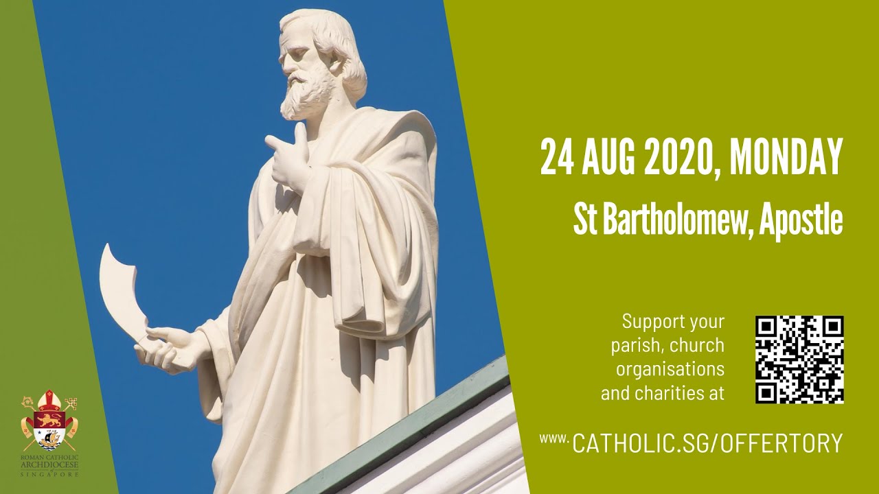 Catholic Mass 24th August 2020 Today Online - St Bartholomew, Apostle 2020 Catholic Mass 24th August 2020 Today Online - St Bartholomew, Apostle 2020