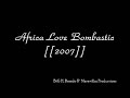 kizomba africa love bombastic   2007   video de apresentacao