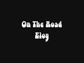 Eloy - On The Road