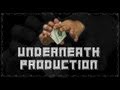 Underneath Production - Tutorial 