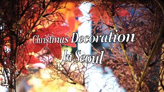 Christmas Decoration in Seoul, Korea