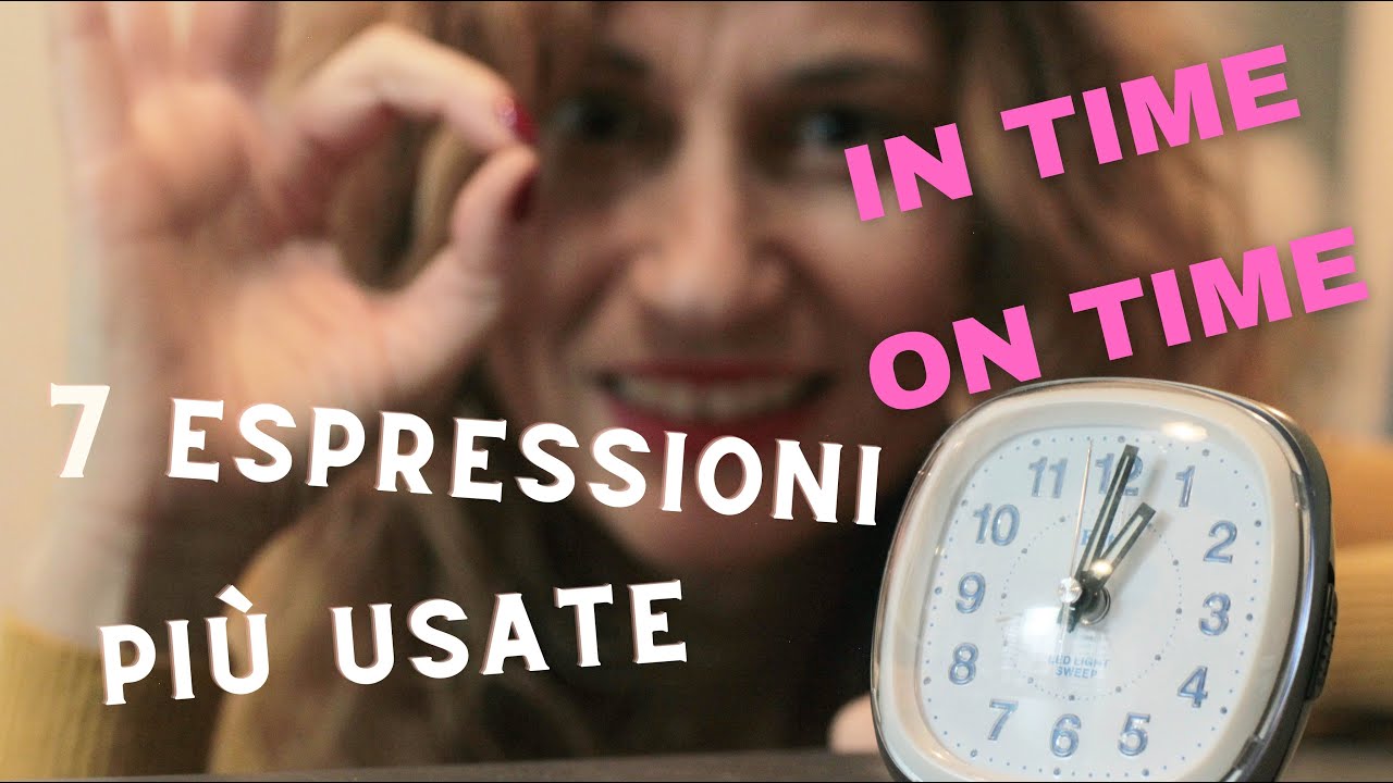 Le 7 espressioni più usate con TIME