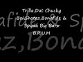 Trilla,Chucky,Shotaz,Bonafide,Spyda-Barz Ting