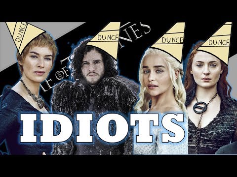 The Top 5 DUMBEST Characters on 'Game of Thrones'
