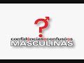 Confidências e Confusões Masculinas - Carnaval