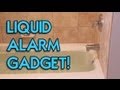 Liquid Alarm Gadget!