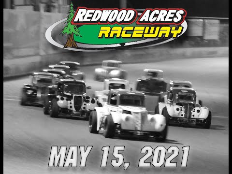 Redwood Acres Raceway May 15, 2021 Full Race