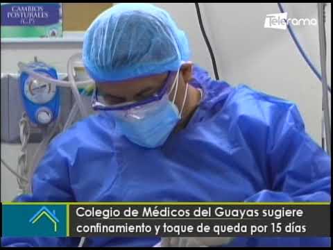 Colegio de médicos del Guayas sugiere confinamiento y toque de queda por 15 días