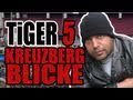 Tiger - DKvK - Folge 5 - Kreuzberg-Blicke