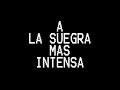 la suegra mas intensa