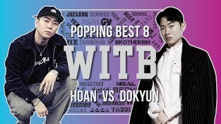 Hoan vs Dokyun – WITB 2019 Popping Best8