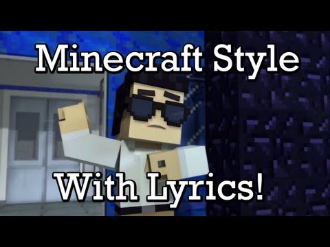 on screen lyrics - Minecraft Style by CaptainSparklez with on-screen lyrics. All credit goes towards the people who made the video, if you want to show support go to the origin...