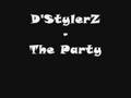 D'StylerZ - The Party
