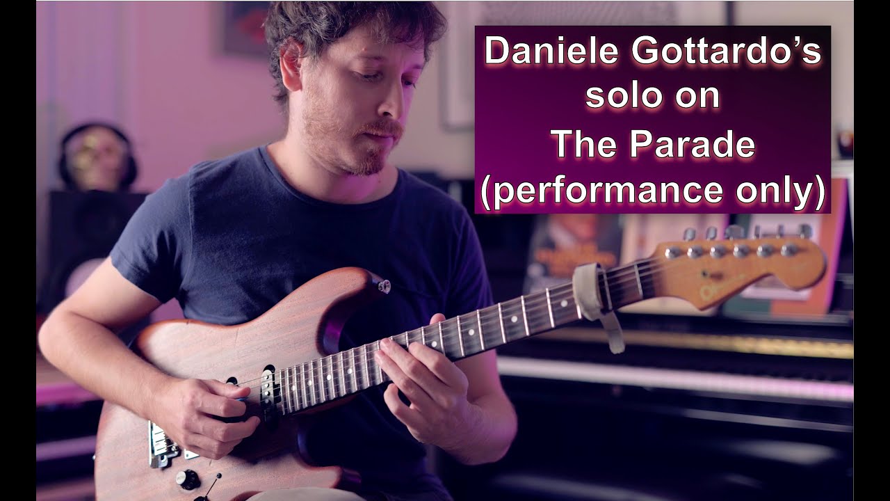 Daniele Gottardo - "The Parade"ソロパートギター演奏映像を公開 (「Guitar Techniques」magazine issue GT346) thm Music info Clip