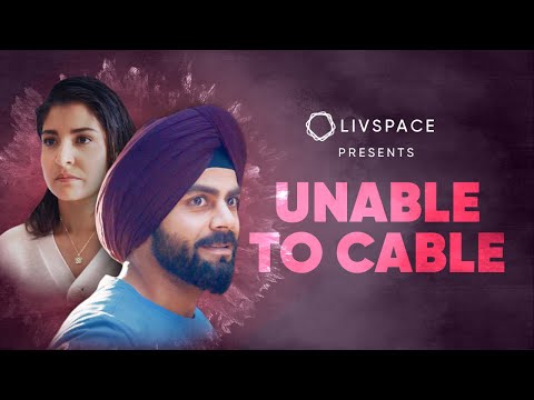 Livspace-Unable To Cable | Love The Way You Live