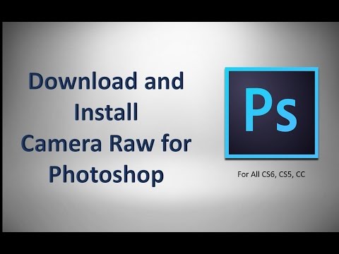 Camera Raw download and use for Photoshop