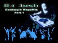 Dj Josh - Hardstyle MegaMix Part 1 Dj Josh - Hardstyle MegaMix Part 1