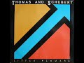 Thomas & Schubert - Little Flowers