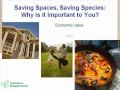 Lecture 1 by Oliver Hillel (Part 2 of 5): Saving Spaces, Saving Species Why is it Important to You?