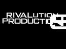 Rivalution Productions Intro Rivalution Productions Intro