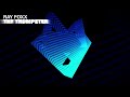 Ray Foxx - The Trumpeter