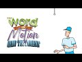 The Word in Motion | Homeschool Bible Curriculum