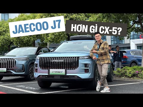 Xem trước Jaecoo J7 sẽ về Việt Nam: Cùng cỡ CX-5 nhưng chỉ 1L/100km, hiện đại dù vẫn có điểm trừ