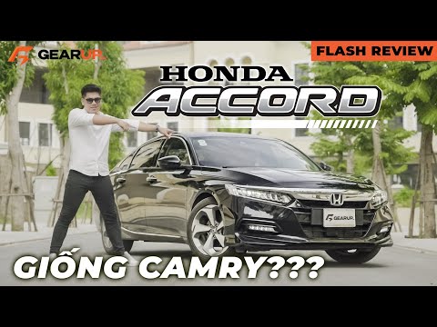 Honda Accord: GIỐNG Camry ở một số điểm nhưng cảm giác lái thì VƯỢT TRỘI | GearUp Flash Review
