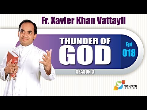 0:21 / 24:26  Believe in the Presence of God | Thunder of God | Fr. Xavier Khan Vattayil | Season 3 | Episode 18