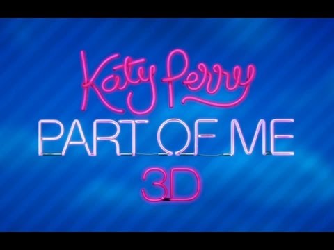 Katy Perry Part of Me 3D Concert Film - Official Theatrical Trailer 2012 (HD)