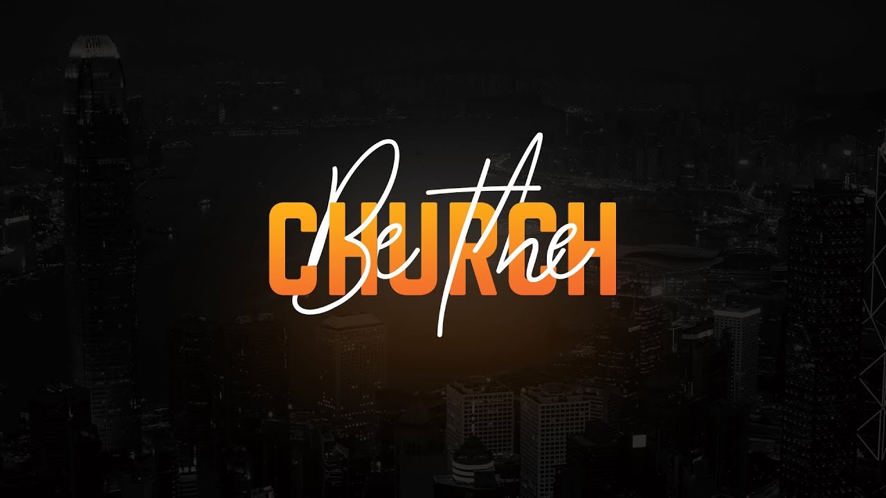 Be The Church | Promo