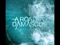 A Road To Damascus What A Waste Of Breath Video and Lyrics