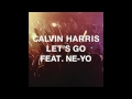 Calvin Harris Feat. Ellie Goulding - Let's Go