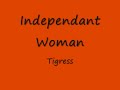 Independant Woman - Destiny's Child (Tigress)