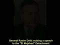videos de Rasim Delic Making a Speech to El Mujahed Detachment.flv