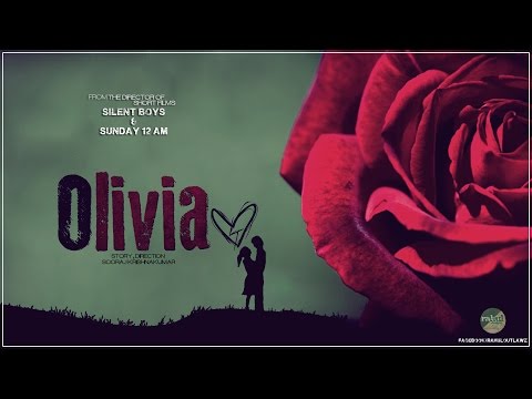 Olivia Short Film 2013 - Love (Directed by Sooraj Krishnakumar)
