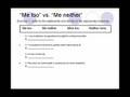 Cursos de ingles en linea: Error Comun, me too
