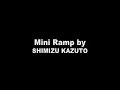 スケートボード| mini ramp by shimzu kazuto