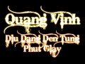 Quang Vinh - Diu Dang Den Tung Phut Giay + Lyric