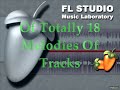 FL Studio -  Compilation of 18  melodies