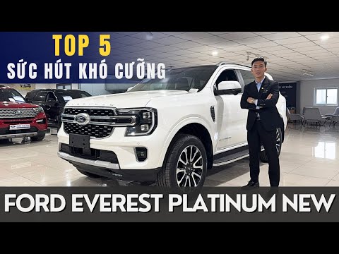 TOP 5 SỨC HÚT KHÓ CƯỠNG CỦA FORD EVEREST PLATINUM