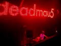 deadmau5 live @ Club Essential - Riga deadmau5 live @ Club Essential - Riga