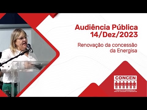Audiência Pública: Renovação da concessão da Energisa - 14/12/2023