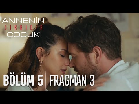 Annenin Sırrıdır Çocuk 5. Bölüm 3. Fragmanı                                                                                                                                                                                                               