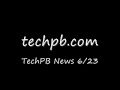 TechPB News 6/23