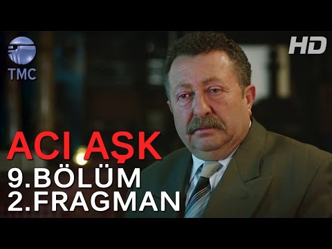 Acı Aşk 9. Bölüm 2. Fragmanı                                                                                                                                                                                                                              